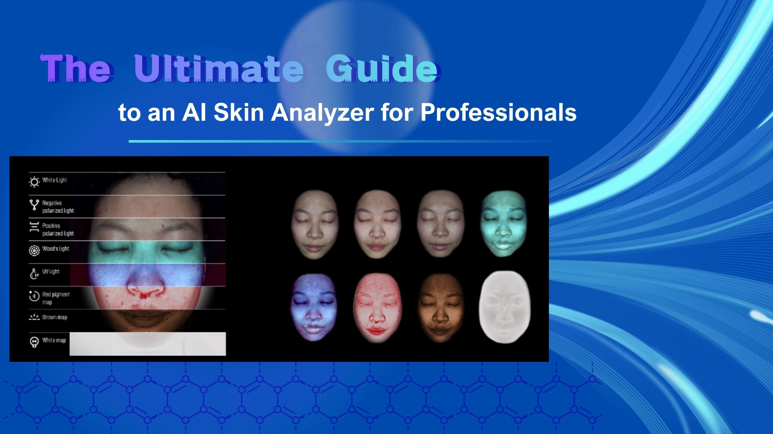 The Ultimate Guide to an AI Skin Analyzer for Professionals